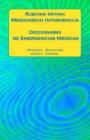 Rjecnik Hitnih Medicinskih Intervencija / Diccionario de Emergencias Médicas: Hrvatsko - Spanjolski / Croata - Español Cover Image