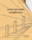 Livro de Papel Isométrico: Desenho 3D - 8