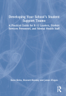Developing Your School's Student Support Teams: A Practical Guide for K-12 Leaders, Student Services Personnel, and Mental Health Staff By Steve Berta, Howard Blonsky, James Wogan Cover Image