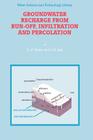 Groundwater Recharge from Run-Off, Infiltration and Percolation (Water Science and Technology Library #55) By K. -P Seiler, J. R. Gat Cover Image