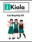 Car Buying 101: Life Skill Books for Students Cover Image
