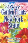 Best Garden Plants for New York State (Best Garden Plants For...) By Maria Cinque, Alison Beck Cover Image