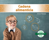 Cadena Alimenticia (Food Chains) By Grace Hansen Cover Image