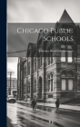 Chicago Public Schools By Chicago Board of Education [From Ol (Created by) Cover Image