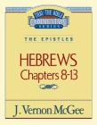 Thru the Bible Vol. 52: The Epistles (Hebrews 8-13): 52 Cover Image