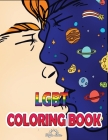 LGBT Coloring Book: Inspiring relaxing designs for Adults and all ages, LGBT love and Pride Coloring Book Cover Image