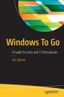 Windows to Go: A Guide for Users and IT Professionals Cover Image