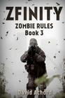Zfinity: Zombie Rules Book 3 Cover Image