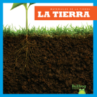 La Tierra (Soil) By Rebecca Pettiford, N/A (Illustrator) Cover Image