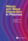 Waves and Wave Interaction in Plasmas By Prasanta Chatterjee, Kaushik Roy, Uday Narayan Ghosh Cover Image