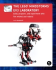The LEGO MINDSTORMS EV3 Laboratory: Build, Program, and Experiment with Five Wicked Cool Robots By Daniele Benedettelli Cover Image