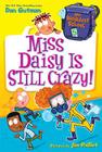 My Weirdest School #5: Miss Daisy Is Still Crazy! By Dan Gutman, Jim Paillot (Illustrator) Cover Image
