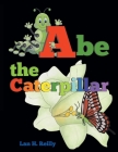 Abe the Caterpillar Cover Image
