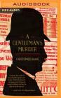 A Gentleman's Murder By Christopher Huang, Raphael Corkhill (Read by) Cover Image