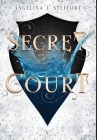 Secret Court By Angelina J. Steffort Cover Image