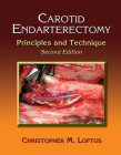 Carotid Endarterectomy: Principles and Technique Cover Image