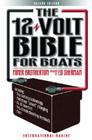 The 12-Volt Bible for Boats By Miner Brotherton, Edwin Sherman Cover Image