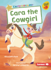 Cara the Cowgirl By Elizabeth Dale, Serena Lombardo (Illustrator) Cover Image