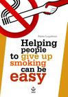 Helping People to Give Up Smoking Can Be Easy Cover Image