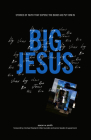 Big Jesus: Stories of Faith That Expose the Boxes We Put Him In Cover Image