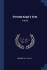 Bertram Cope's Year By Henry Blake Fuller Cover Image