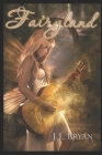 Fairyland: (Songs of Magic, Book 4) Cover Image