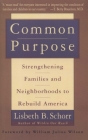 Common Purpose: Strengthening Families and Neighborhoods to Rebuild America Cover Image