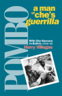 Pombo: A Man of Che's Guerrilla: With Che Guevara in Bolivia, 1966-68 By Harry Villegas Cover Image