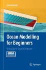 Ocean Modelling for Beginners: Using Open-Source Software By Jochen Kämpf Cover Image