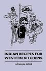 Indian Recipes for Western Kitchens By Homai Jal Moos Cover Image