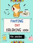 Farting cat coloring book for juniors: Beautiful collection of Funny & super easy cat coloring pages for kids & toddlers, boys & girls . Book for anim Cover Image