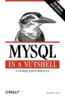 MySQL in a Nutshell: A Desktop Quick Reference Cover Image