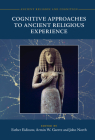 Cognitive Approaches to Ancient Religious Experience By Esther Eidinow (Editor), Armin W. Geertz (Editor), John North (Editor) Cover Image