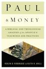 Paul and Money: A Biblical and Theological Analysis of the Apostle's Teachings and Practices Cover Image