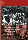 The Government of Disability in Dystopian Children's Texts (Critical Approaches to Children's Literature) Cover Image