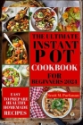 Instant Pot Cookbook for Beginners 2024: Step by Step Guide to Make Your Easy to Prepare Delicious Healthy Homemade Instant Pot Recipes for Beginners By Scott M. Parkman Cover Image