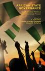 African State Governance: Subnational Politics and National Power By A. Carl Levan (Editor), Joseph Olayinka Fashagba (Editor), Edward R. McMahon (Editor) Cover Image