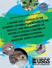A Review and Synthesis of the Scientific Information Related to the Biology and Management of Species of Special Concern at Cape Hatteras National Sea By U. S. Department of the Interior Cover Image
