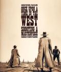 Once Upon a Time in the West: Shooting a Masterpiece By Quentin Tarantino (Foreword by), Christopher Frayling (Text by (Art/Photo Books)), Angelo Novi (Photographer) Cover Image