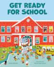 Get Ready for School By Janet Nolan, Maria Neradova (Illustrator) Cover Image