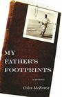 My Father's Footprints: A Memoir By Colin McEnroe Cover Image