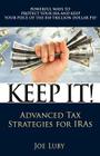Keep It!: Advanced Tax Strategies for IRAs Cover Image