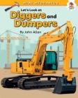 Let's Look at Diggers and Dumpers (Mini Mechanics) By John Allan Cover Image