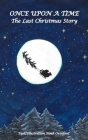 Once Upon a Time: The Last Christmas Story By Noah Orenfant Cover Image