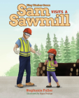 Sam Visits a Sawmill Cover Image