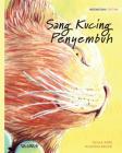 Sang Kucing Penyembuh: Indonesian Edition of The Healer Cat By Tuula Pere, Klaudia Bezak (Illustrator), Dyah D. Anggarini (Translator) Cover Image