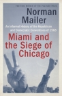 Miami and the Siege of Chicago: An Informal History of the Republican and Democratic Conventions of 1968 Cover Image