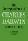 The Correspondence of Charles Darwin: Volume 11, 1863 By Charles Darwin, Frederick Burkhardt (Editor), Duncan Porter (Editor) Cover Image
