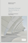 Gmp: The Shanghai Oriental Sports Center in China Cover Image
