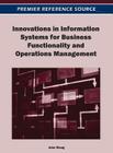 Innovations in Information Systems for Business Functionality and Operations Management Cover Image